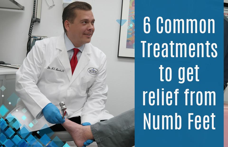 6 Common Treatments for Numb Feet