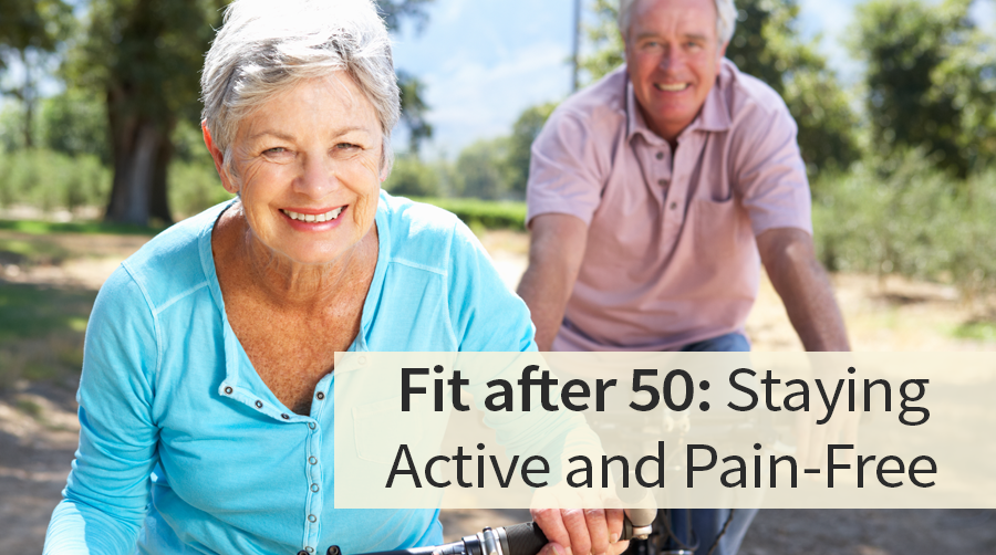 Fit after 50 for Pain Relief and Mobility