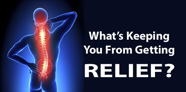 What’s Keeping You From Getting Relief From Your Back Pain?